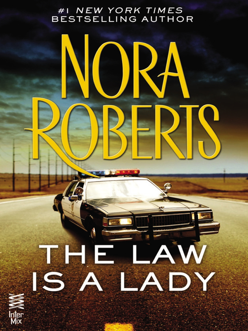 Title details for The Law is a Lady by Nora Roberts - Available